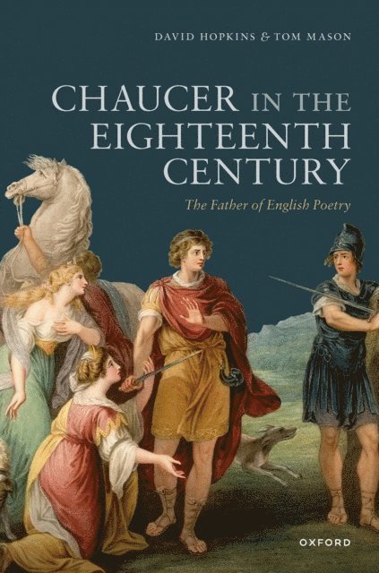 Tom Mason, David Hopkins - Chaucer in the Eighteenth Century, E-bok