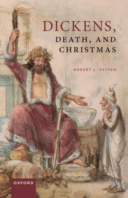 Robert L. Patten - Dickens, Death, and Christmas, E-bok