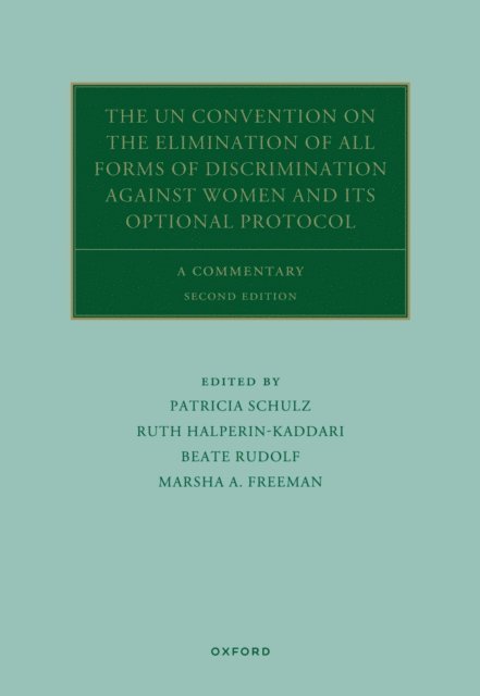 Marsha A. Freeman, Beate Rudolf, Ruth Halperin-Kaddari, Patricia Schulz - UN Convention on the Elimination of All Forms of Discrimination Against Women and its Optional Protocol, E-bok