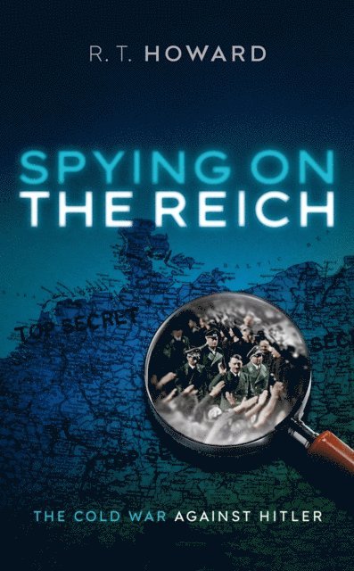 Spying on the Reich