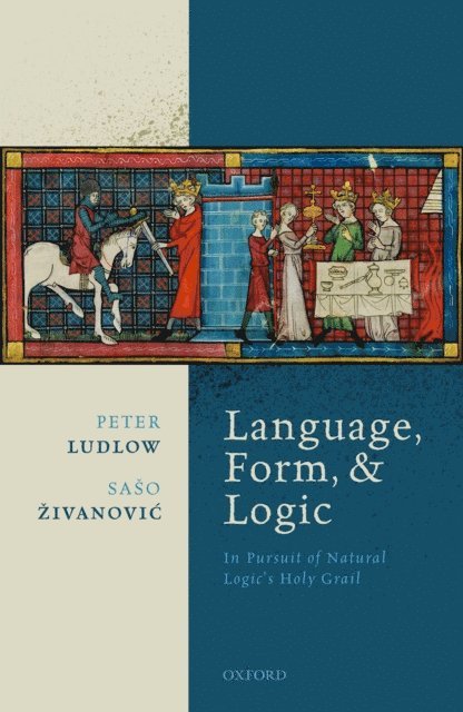 Saso ^D%Zivanovic, Peter Ludlow - Language, Form, and Logic, E-bok