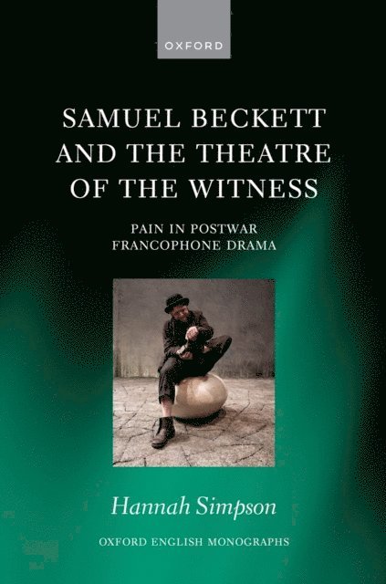 Hannah Simpson - Samuel Beckett and the Theatre of the Witness, E-bok