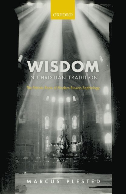 Marcus Plested - Wisdom in Christian Tradition, E-bok