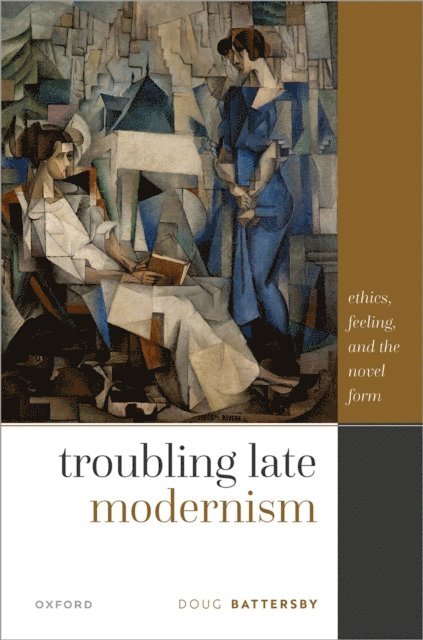 Doug Battersby - Troubling Late Modernism, E-bok