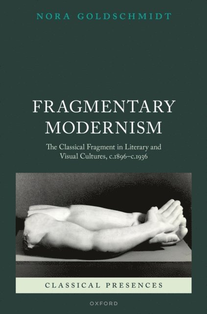 Nora Goldschmidt - Fragmentary Modernism, E-bok