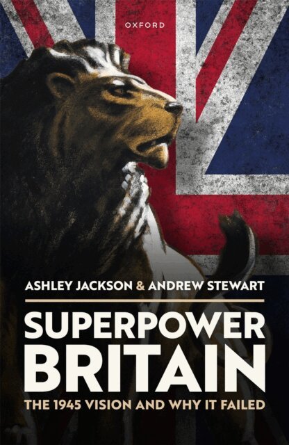 Andrew Stewart, Ashley Jackson - Superpower Britain, E-bok