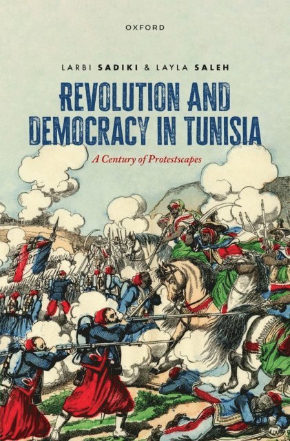 Layla Saleh, Larbi Sadiki - Revolution and Democracy in Tunisia, E-bok