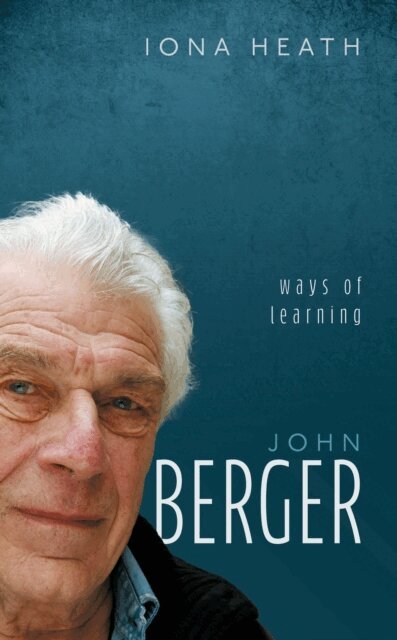 Iona Heath - John Berger, E-bok