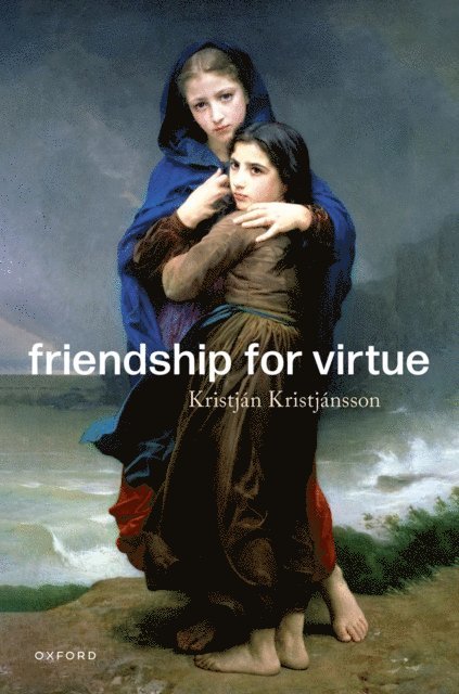 KristjA!n KristjA!nsson - Friendship for Virtue, E-bok