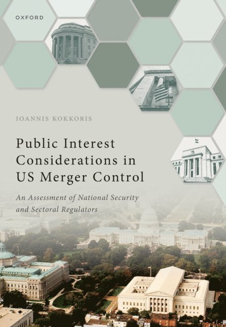 Ioannis Kokkoris - Public Interest Considerations in US Merger Control, E-bok