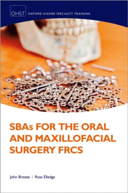 Ross Elledge, John Breeze - SBAs for the Oral and Maxillofacial Surgery FRCS, E-bok