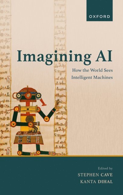 Kanta Dihal, Stephen Cave - Imagining AI, E-bok