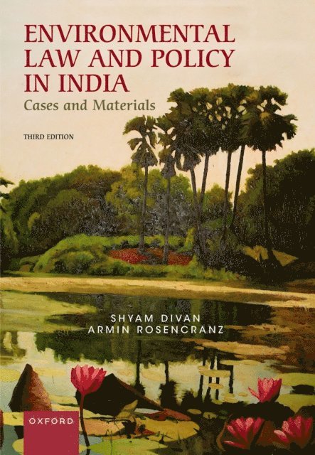 Armin Rosencranz, Shyam Divan - Environmental Law and Policy in India, E-bok. Tillgänglighet: Lägg i varukorg