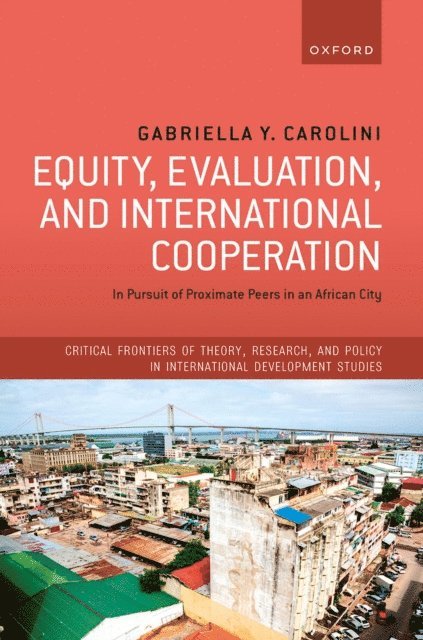 Gabriella Y. Carolini - Equity, Evaluation, and International Cooperation, E-bok