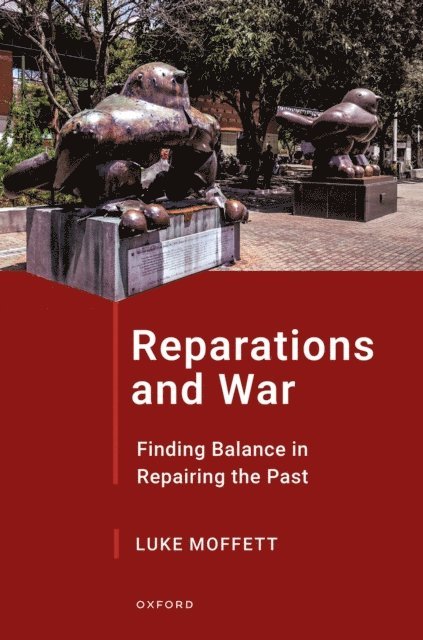 Luke Moffett - Reparations and War, E-bok