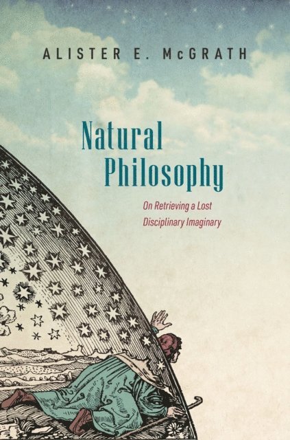 Alister E. McGrath - Natural Philosophy, E-bok
