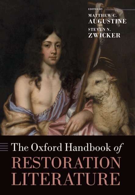 Steven N. Zwicker, Matthew C. Augustine - Oxford Handbook of Restoration Literature, E-bok