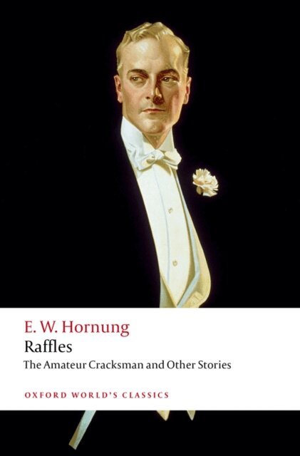 E. W. Hornung, Nicholas Daly - Raffles: The Amateur Cracksman, E-bok