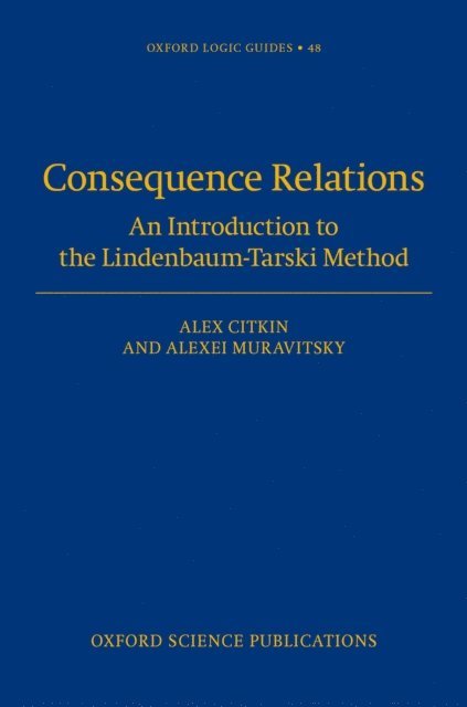 Alexei Muravitsky, Alex Citkin - Consequence Relations, E-bok