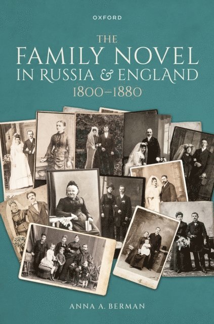 Anna A. Berman - Family Novel in Russia and England, 1800-1880, E-bok