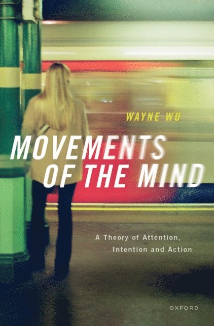 Wayne Wu - Movements of the Mind, E-bok