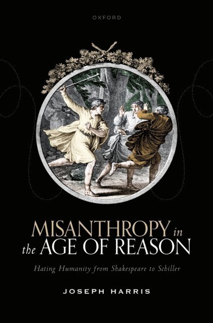 Joseph Harris - Misanthropy in the Age of Reason, E-bok