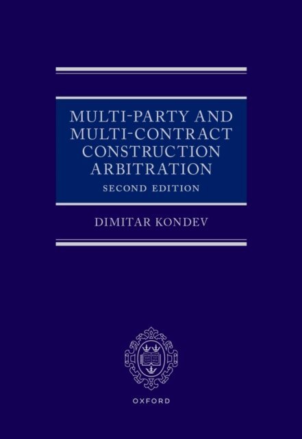 Dimitar Kondev - Multi-Party and Multi-Contract Construction Arbitration, E-bok