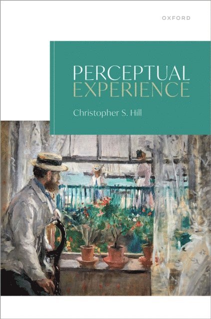 Christopher S. Hill - Perceptual Experience, E-bok