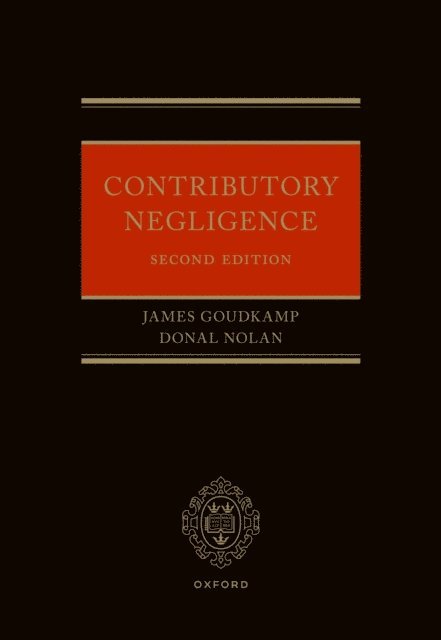 James Goudkamp, Donal Nolan - Contributory Negligence, E-bok