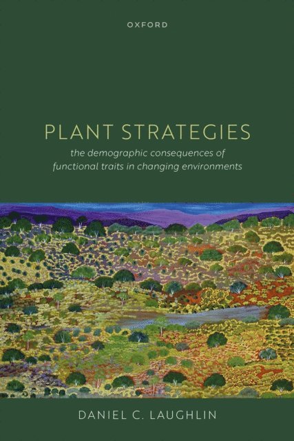Daniel C. Laughlin - Plant Strategies, E-bok