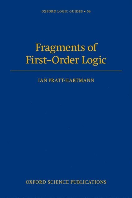 Ian Pratt-Hartmann - Fragments of First-Order Logic, E-bok