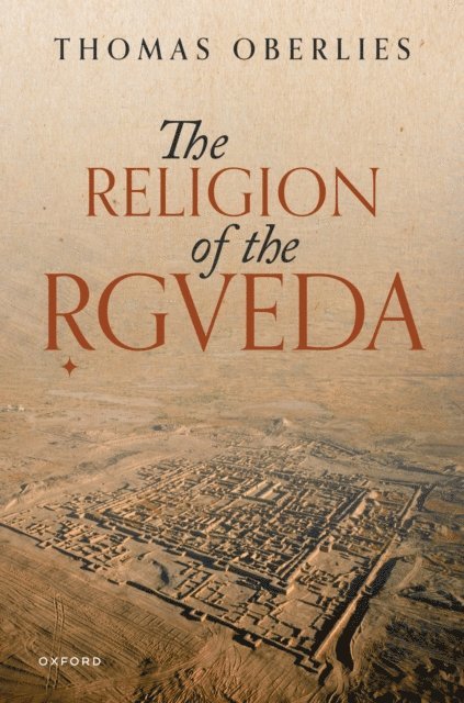 Thomas Oberlies - Religion of the Rigveda, E-bok