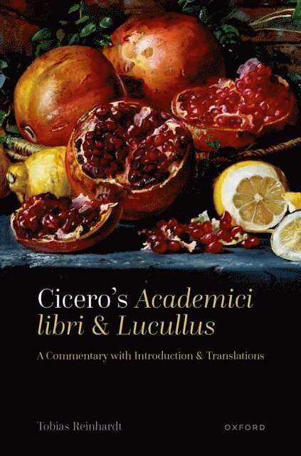 Tobias Reinhardt - Cicero's Academici libri and Lucullus, E-bok