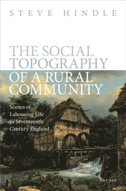 Steve Hindle - Social Topography of a Rural Community, E-bok