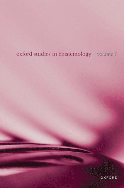 Julianne Chung, John Hawthorne, Tamar SzabA³ Gendler - Oxford Studies in Epistemology Volume 7, E-bok