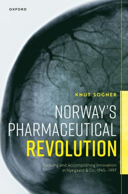 Knut Sogner - Norway's Pharmaceutical Revolution, E-bok