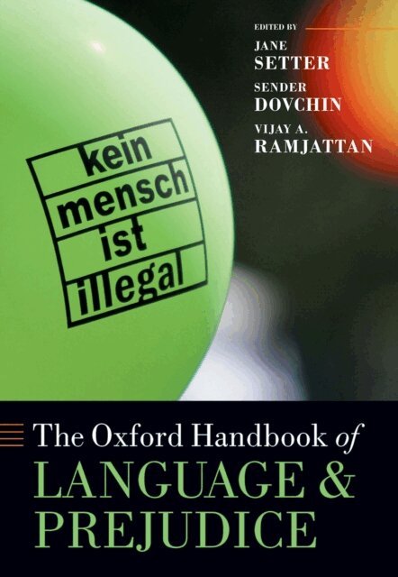 Vijay A. Ramjattan, Sender Dovchin, Jane Setter - Oxford Handbook of Language and Prejudice, E-bok