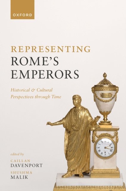 Shushma Malik, Caillan Davenport - Representing Rome's Emperors, E-bok