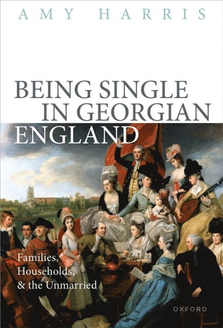 Amy Harris - Being Single in Georgian England, E-bok