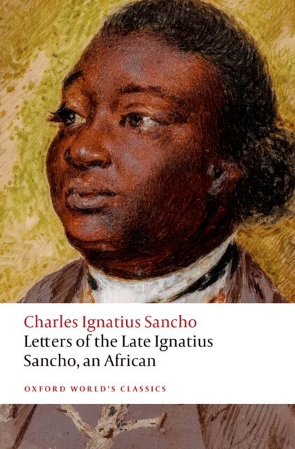 Charles Ignatius Sancho, Oliver Ayers, Markman Ellis, Nicole N. Aljoe - Letters of the Late Ignatius Sancho, an African, E-bok