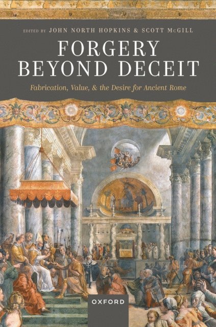 Scott McGill, John North Hopkins - Forgery Beyond Deceit, E-bok