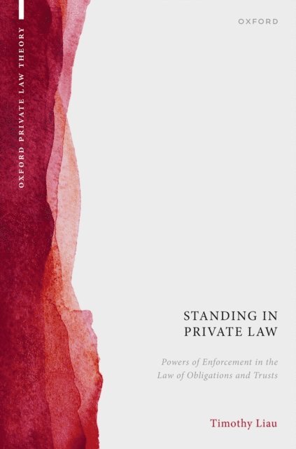 Timothy Liau - Standing in Private Law, E-bok