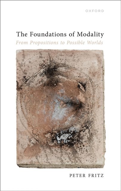 Peter Fritz - Foundations of Modality, E-bok