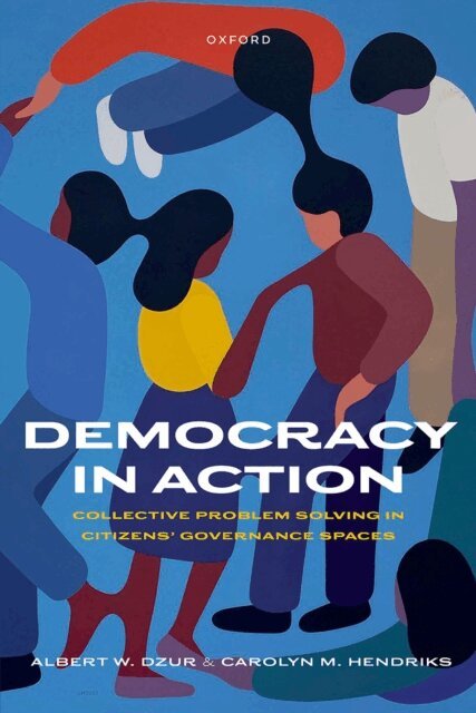 Carolyn M. Hendriks, Albert W. Dzur - Democracy in Action, E-bok