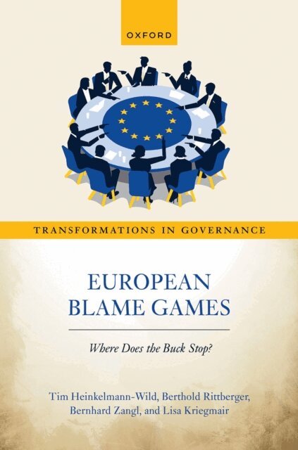 Lisa Kriegmair, Bernhard Zangl, Berthold Rittberger, Tim Heinkelmann-Wild - European Blame Games, E-bok