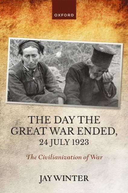 Jay Winter - Day the Great War Ended, 24 July 1923, E-bok