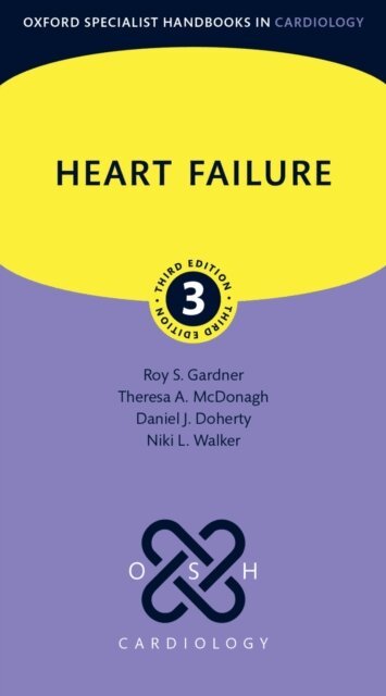 Niki L. Walker, Daniel J. Doherty, Theresa A. McDonagh, Roy S. Gardner - Heart Failure, E-bok
