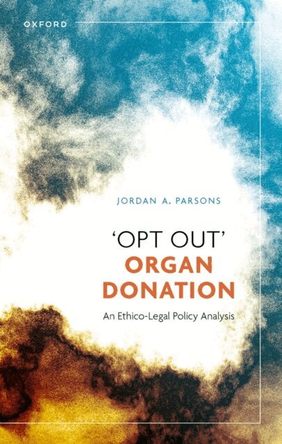 Jordan A. Parsons - 'Opt Out' Organ Donation, E-bok