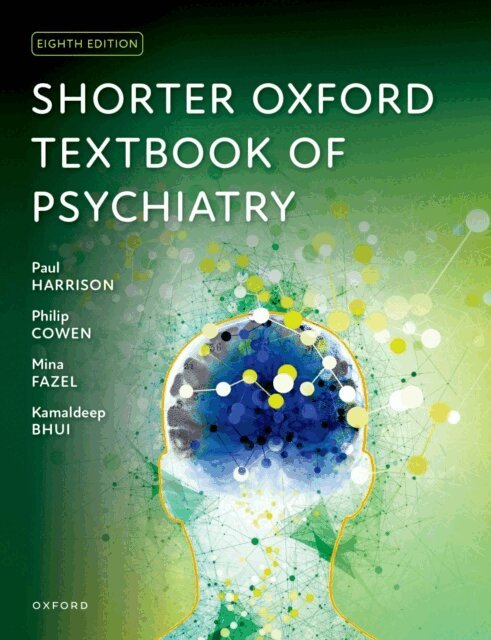 Kamaldeep Bhui, Mina Fazel, Philip Cowen, Paul Harrison - Shorter Oxford Textbook of Psychiatry, E-bok
