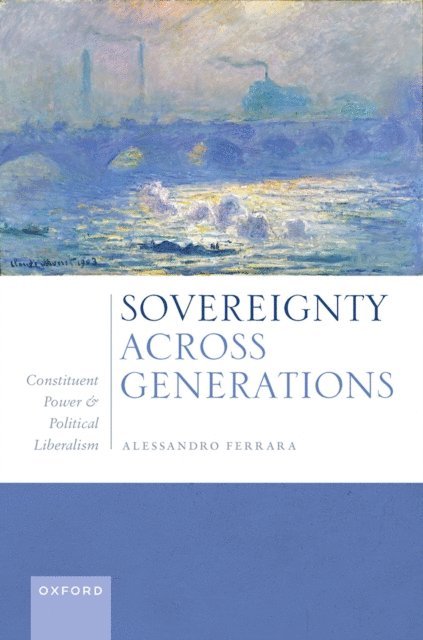 Alessandro Ferrara - Sovereignty Across Generations, E-bok
